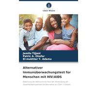 Alternativer Immunüberwachungstest für Menschen mit HIV/AIDS: Bewertung der Wahrscheinlichkeit der Verwendung der Gesamtlymphozytenzahl als Alternative zur CD4+-T-Zellzahl