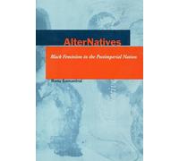 AlterNatives: Black Feminism in the Postimperial Nation (Cultural Sitings)