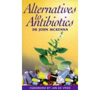 Alternatives to Antibiotics