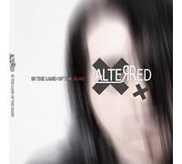 Alterred - In The Land Of The Blind