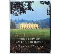 ALTHORP THE STORY OF AN ENGLISH HOUSE, SIGNED BY AUTHOR
