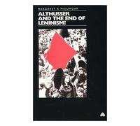 Althusser and the End of Leninism?