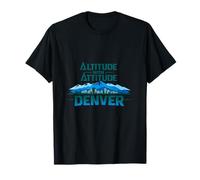 Altitude with Attitude Denver Mountain Pride Design T-Shirt