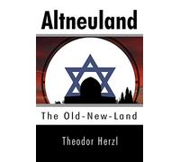 Altneuland: The Old-New-Land