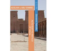 ALTO EGITTO ANTICO - III° Volume: ASSUAN & ABU SIMBEL