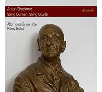 Altomonte Ensemble - Anton Bruckner: String Quintet & String Quartet