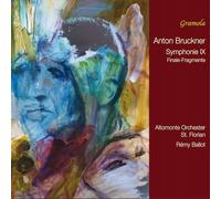 Altomonte Orchester St. Florian; Remy Ballot - Anton Bruckner: Symphony IX in D minor; Fragments of the Finale