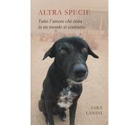 Altra Specie: Tutto l'amore che resta in un mondo al contrario
