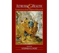 Altruism and Health: Perspectives from Empirical Research