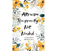 Altruism Reciprocity Not Needed