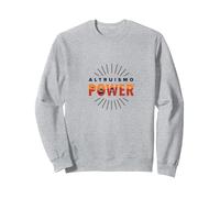 Altruismo Power: Inspiring Kindness and Compassion Sweatshirt, Adult Unisex, Heather Grey, XXL