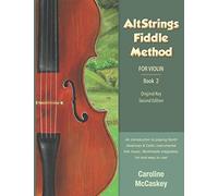 AltStrings Fiddle Method for Violin (Original Key), Second Edition, Book 2