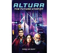 Altura: The Future Utopia?
