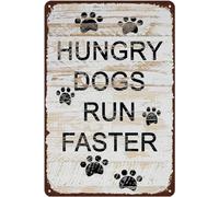 Aluminium Sign Vintage Tin Signs Hungry Dogs Run Faster Funny Rustic Plaque, Humor Man Cave Home Bar Cafe Wall Art Room Door Accessories Poster Gifts 8x12 Inch