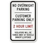 Aluminum Metal Sign No Overnight Parking Customer Parking Only 2 Hour Limit Violators Will Be Towed At Road Sign 8X12 Inch