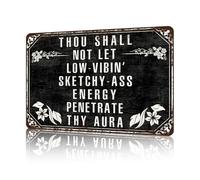 Aluminum Metal Signs Funny Vintage Thou Shall Not Let Low Vibin Sketchy Metal Tin Sign for Home Kitchen Yard Decor Garden Outdoor 12×16 Inch
