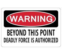 Aluminum Metal Warning Signs BEYOND THIS POINT Deadly Force Is Authorized For Bars Club Restaurants Cafes Pubs 8"x12"