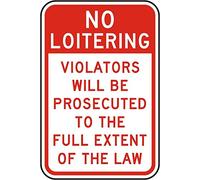 Aluminum Metal Warning Tin Sign No Loitering Violators Will Be Prosecuted To The Full Extent Of The Law Retro Metal Tin Sign 8X12 inches