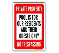 Aluminum Private Property Pool Is For Our Residents Their Guests Only No Trespassing Pool Sign, Fade Resistance, Indoor/Outdoor Use Metal Sign Aluminum Metal Sign 8X12 Inches