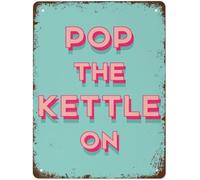 Aluminum Sign Pop The Kettle On Print Kitchen Retro Wall Art Positive Art Kitchen Decor Vintage Aluminum Metal Sign for Home Coffee Wall Decor 8x12 Inch