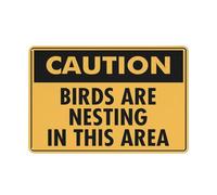 Aluminum Tin Sign Caution Birds Are Nesting In This Area Sign Reflective - Uv Protected Waterproof Weatherproof And Fade Resistant - 4Pre-Drilled Holes 12x8 inch