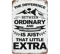 Aluminum Tin Sign First Day Of School Sign The Difference Between Ordinary And Extraordinary Is Just That Little Extra Sign for Home Yard Farm Garden Garage Inspirational Quote Wall Decor 8x12 Inch