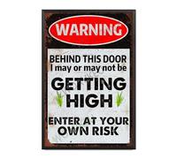 Aluminum Tin Signs Warning Behind This Door I May Or May Not Be Getting High Enter At Your Own Risk For Home Wall Decor Bars Restaurants Cafes Pubs 8x12 inches Metal Frame
