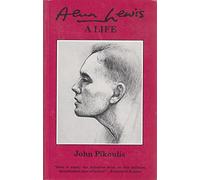 Alun Lewis: A Life