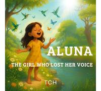 ALUNA: The girl who lost her voice