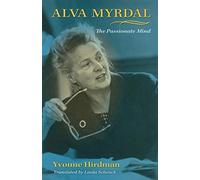 Alva Myrdal: The Passionate Mind
