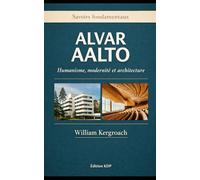 ALVAR AALTO: (KDP Edition) (Savoirs fondamentaux)