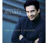 Alvarez, Marcelo - Tenor's Passion