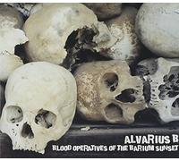 Alvarius B - Blood Operatives Of The Barium Sunset