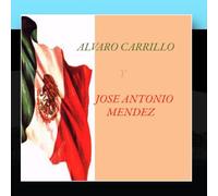 Alvaro Carrillo y José Antonio Mendez - Las estrellas de la Epoca Azul