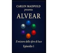 ALVEAR: Il mistero delle sfere di luce