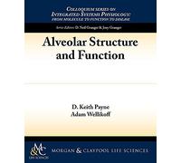 Alveolar Structure and Function (Colloquium Series on Integrated Systems Physiology)