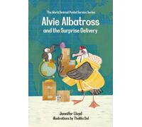Alvie Albatross : and the Surprise Delivery