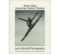 Alvin Ailey American Dance Theater: Jack Mitchell Photographs
