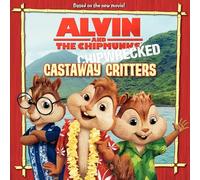 Alvin and the Chipmunks: Chipwrecked: Castaway Critters