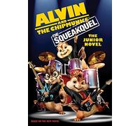 "Alvin and the Chipmunks": The Squeakuel: The Junior Novel