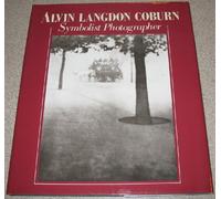 Alvin Langdon Coburn: Symbolist Photographer (Aperture Monograph S.)