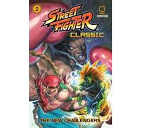 Alvin Lee - Street Fighter Classic Paperback Volume 2: The New Challengers