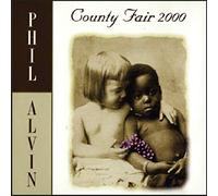 Phil Alvin – County Fair 2000 – CD (2014)
