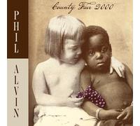 Alvin, Phil - County Fair 2000 [Vinyl LP] [VINYL]