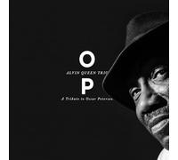 Alvin Queen Trio - O.P. A Tribute To Oscar Peterson - New CD - T11501z
