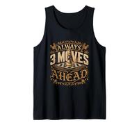Always 3 Moves Ahead Chess Chess Player Strategy Tank Top