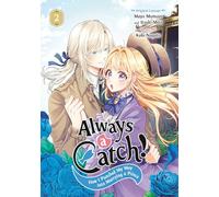 Always a Catch! 02: How I Punched My Way into Marrying a Prince: 2