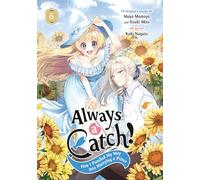 Always a Catch! 06: How I Punched My Way into Marrying a Prince