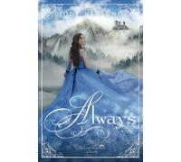 Always: A Lost Princesses Prequel Novella: A Lost Princesses Novella (The Lost Princesses)