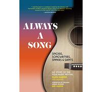 Always a Song: Singers, Songwriters, Sinners, and Saints: My Story of the Folk Music Revival